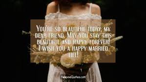 Wishing you all the best for the day! 160 Hd Images Wedding Wishes For Friend Beautiful Marriage Wishes For Best Friend Hoopoequotes Results From 60