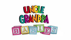 Uncle Grandpa Babies Episode Uncle Grandpa Wiki Fandom