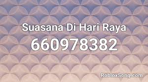 Suasana hari raya walau di manapun jua memberikan ketenangan dan mententeramkan jiwa. Suasana Di Hari Raya Roblox Id Roblox Music Codes