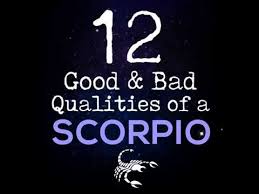 Often drawn to the darker side of life, they can be mad. 12 Good Bad Qualities Of A Scorpio Youtube