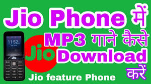 Jio Phone Mai Mp3 Song Kaise Download Karen How To Download Mp3 In Jio By Latest New Informations Youtube