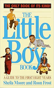 One early observer recalls him as a square boy. The Little Boy Book A Guide To The First Eight Years Moore Sheila 9780345344663 Amazon Com Books