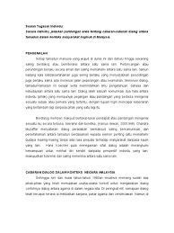 (ii) peranan media massa dan media elektronik dalam menghidupkan dialog peradaban. Cabaran Dialog Dalam Konteks Negara Malaysia