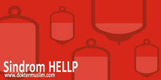 Maybe you would like to learn more about one of these? Sindrom Hellp Gejala Kriteria Dan Tatalaksana Doktermuslim