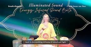 Illuminated Sound: An Energy-Infused Sound Bath