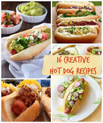 16 Creative Hot Dog Recipes Hot Dog Recipes Hot Dog Recipes Creative Hot Dogs