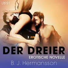 Der Dreier: Erotische Novelle' von 'B. J. Hermansson' - Hörbuch-Download