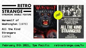 RetroStrange Movie Night #18: The Werewolf of Washington (1973), All the  Kind Strangers (1974) – RetroStrange