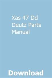 Xas 47 Dd Deutz Parts Manual Manual Timing Belt Bucyrus Erie