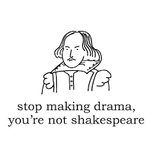 Stop Making Drama You Re Not Shakespeare En 2020 Diseno De Camisas Disenos De Unas Camisas