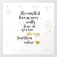 The Ones That Love Us Never Really Leave Us Wallpaper The Ones That Love Us Never Really Leave Us Art Print Sirius Black Quotes Harry Potter Sirius This Is Us Quotes