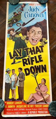 1955 "LAY THAT RIFLE DOWN" Insert POSTER JUDY & Tweeny CANOVA 14 x 36" |  eBay