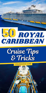 50 Royal Caribbean Cruise Tips And Tricks