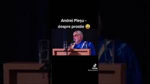 „în general, hoţul ştie că e hoţ, iar incompetentul ştie, până la un punct, că e incompetent. Andrei PleÈu Despre Prostie Youtube