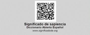 Definition of sapiencia in the definitions.net dictionary. Sapiencia Diccionario Abierto De Espanol