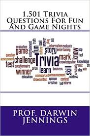 Rd.com knowledge facts there's a lot to love about halloween—halloween party games, the best halloween movies, dressing. 1 501 Trivia Questions For Fun And Game Nights Jennings Prof Darwin 9781542894425 Amazon Com Books