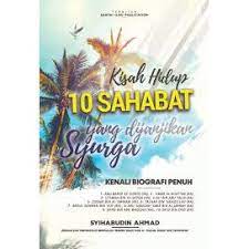 10 sahabat nabi yang dijamin syurga 1. 10 Sahabat Yang Dijanjikan Syurga Shopee Malaysia