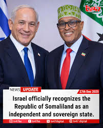 Israel makes history! It becomes the first UN member state to formally  recognize Somaliland as an independent state, sealing full diplomatic ties.  #TV47News