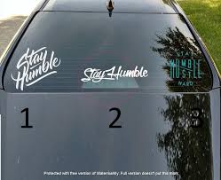 Dr cermin sdn bhd is the most prestigious windscreen specialist in malaysia. Cfs6 Stay Humble Cermin Depan Belakang Kereta Front Rear Car Windscreen Windshield Window Stiker Sticker Vinyl Decal Stripes Auto Accessories On Carousell