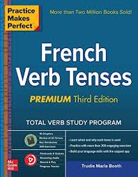 Download Pdf Practice Makes Perfect French Verb Tenses Premium Third Edition Free Epub Mobi Ebooks French Conversation French Grammar French Verbs