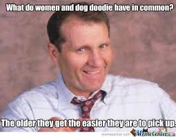 Comedy tv shows movies and tv shows funny picture quotes funny pictures quotes pics chicago bears funny al bundy best insults football quotes. 8 Funny Al Bundy Memes