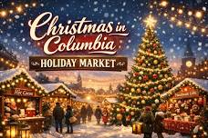 Christmas In Columbia Holiday Market