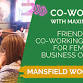 Friendly Co-working with Maxine Dillon for Female.... event in Mansfield