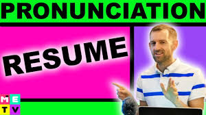 english pronunciation resume? youtube