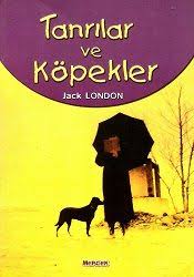 Jack London Tanrilar Ve Kopekler Kopek Kitap Tanri