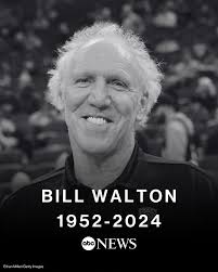 Bill Walton, legendary basketball player and sportscaster, died