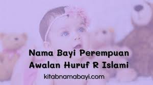 Nama anak lelaki huruf d. Daftar Nama Bayi Perempuan Awalan Huruf R Islami Penuh Kelembutan Kitabnamabayi Comkumpulan Arti Nama Bayi 2 3 Kata Unik Keren