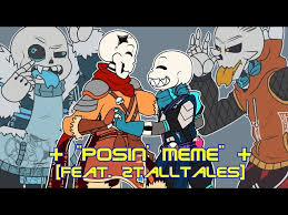 Posin Meme Feat 2talltales Undertale Amino Video posin meme 대합작 kanala 우유떡milkcake. posin meme feat 2talltales