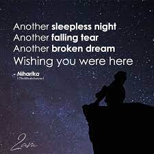 From weight gain to back pain to pimples, sleeplessness can play havoc on your body's. Another Sleepless Night Another Falling Tear Missing You Quotes For Him Be Yourself Quotes I Miss You Quotes