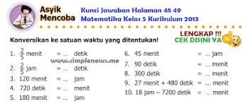 Dapatkan kunci jawaban matematika kelas 9 halaman 46,47,48,49 semester 1 dengan cara mengunduh soal dan kunci jawaban secara lengkap melalui format pdf. Lengkap Kunci Jawaban Halaman 48 49 Matematika Kelas 5 Kurikulum 2013 Simple News Kunci Jawaban Lengkap Terbaru