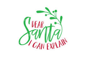 Download free svg vectors for commercial use. Dear Santa I Can Explain Svg Cut Graphic By Thelucky Creative Fabrica