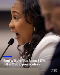 The office of Fulton County District Attorney Fani Willis may have to pay  around $17 million to President Donald Trump and a dozen of his  co-defendants under a new Georgia law. More
