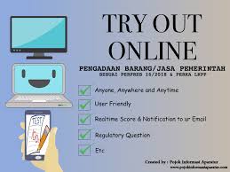 Sop pelaksanaan pengadaan barang/jasa melalui swakelola dan penyedia. Try Out Online Pengadaan Barang Jasa Pojok Informasi Aparatur