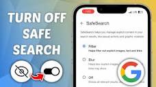 How to Turn Off Google Safe Search (iPhone & Android) - YouTube