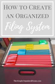 Maybe you would like to learn more about one of these? Create An Organized Filing System The Simply Organized Home