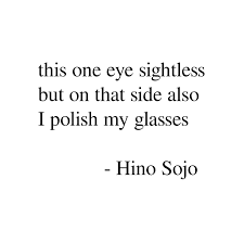 This One Eye Sightless But On That Side Also I Polish My Glasses Hino Sojo Haiku New York Overlook Press 20 Funny Haiku Poems Funny Haiku Haiku Poems