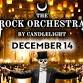 The Rock Orchestra By Candlelight
