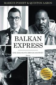 Balkan-Express“ von Quinton Aaron und Markus Posset