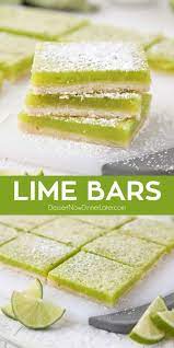 Lime Bars A Twist On Lemon Bars Dessert Now Dinner Later In 2020 Lime Dessert Recipes Lime Bar Recipes Lemon Desserts Bars