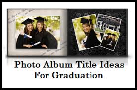 Photo Album And Scrapbook Title Ideas Graduation Memory Book School Graduation Album Photo Album