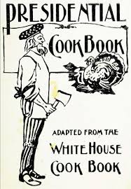 1906 Presidential Cook Book The Adapted From The White House Cook Book Cookbook Drink Recipe Book Vintage Cookbooks