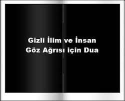 Goz Agrisi Icin Dua Dualar Gozler