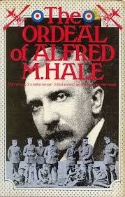 The Ordeal of Alfred M. Hale: The Memoirs of a Soldier Servant:  9780850521719: Alfred Matthew Hale, Paul Fussell: Books