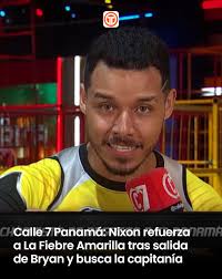 La Fiebre Amarilla se vuelve más intensa con la llegada de Nixon, quien  asumirá una nueva responsabilidad tras la salida de Bryan. ¿Qué estrategias  aportará a Calle 7 Panamá? La batalla se