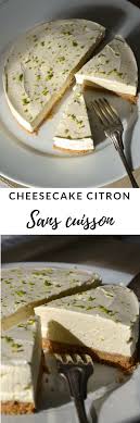 Cheesecake Au Citron Vert Sans Cuisson Recette Tangerine Zest Recette Cheesecake Citron Cheesecake Cheesecake Citron Sans Cuisson