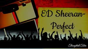 Перевод песни perfect — рейтинг: Ed Sheeran Perfect Lyrics Video Video Dailymotion